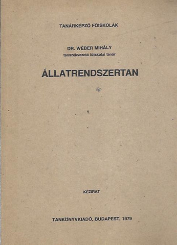 Wber Mihly dr. - llatrendszertan