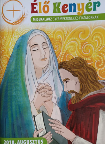 �l� keny�r - Misekalauz gyermekeknek �s fiataloknak - 2018. augusztus