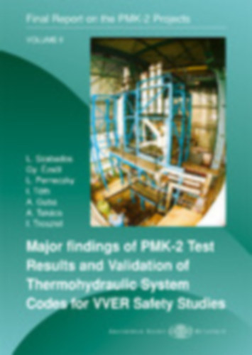 Szabados Lszl - Major Findings of PMK-2 Test Results and Validation of Thermohydraulic System codes for VVER safety Studies