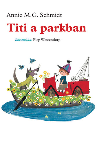 Annie M. G. Schmidt - Titi a parkban