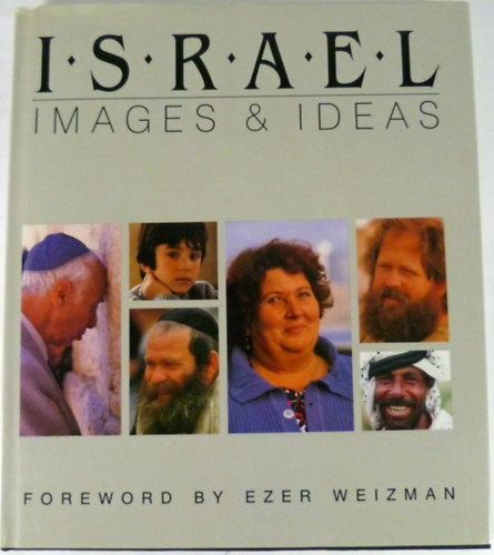 Ezer Wiezman (előszó) - Israel: Images & Ideas