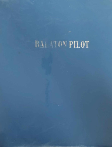 Halsz Gyula - Balaton Pilot