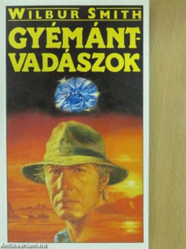 Wilbur Smith - Gyémánt-Vadászok