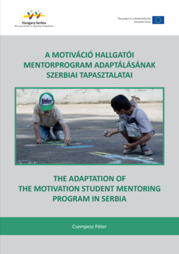 Csempesz Pter - A Motivci hallgati mentorprogram adaptlsnak szerbiai tapasztalatai