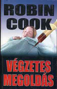 Robin Cook - Vgzetes megolds