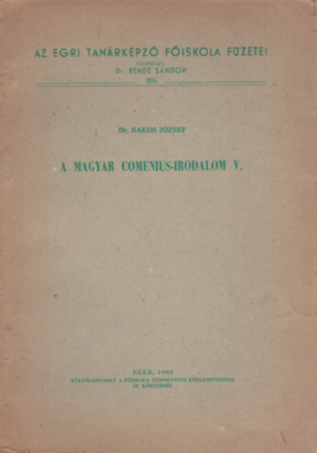 Dr. Bakos Jzsef - A magyar Comenius-irodalom V.