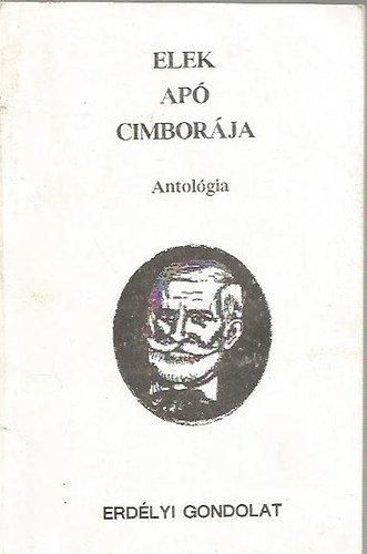 Csire Gabriella  (v�l.) - Elek ap� cimbor�ja - Antol�gia