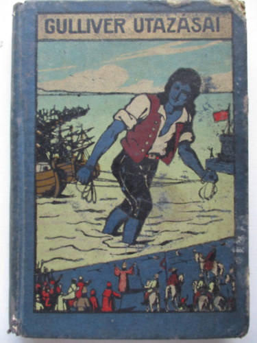 Jonathan Swfit - Gulliver utazsai