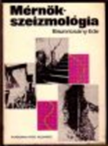 Bisztrics�ny Ede - M�rn�kszeizmol�gia