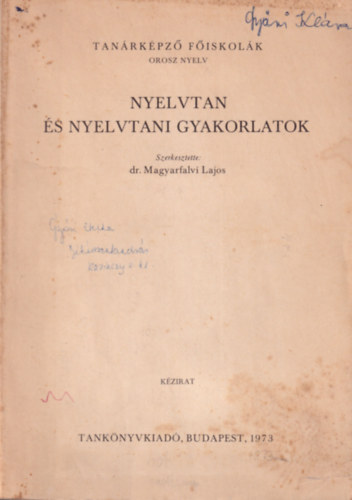 dr. Magyarfalvi Lajos - Nyelvtan s nyelvtani gyakorlatok - orosz nyelv