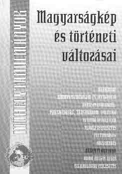 Rito�k Zs. Szerk. Pataki F. - Magyars�gk�p �s t�rt�neti v�ltoz�sai