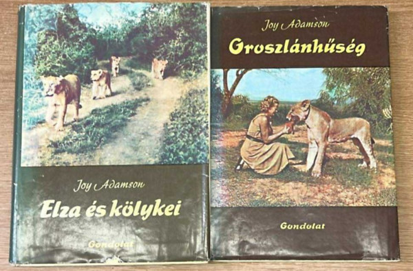 Joy Adamson - 2 knyv Joy Adamsontl: Oroszlnhsg, Elza s klykei