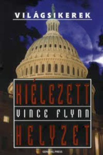 Vince Flynn - Ki�lezett helyzet