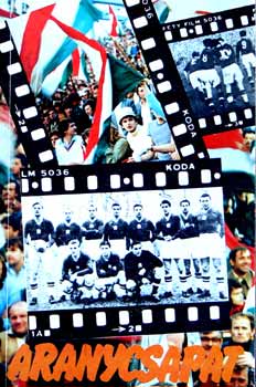 Surányi András-Hernádi Miklós - Aranycsapat (A film születése, és ami a filmből kimaradt...)