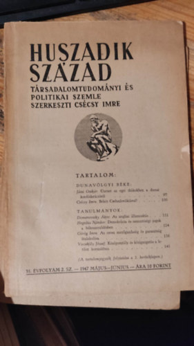 Cscsy Imre  (szerk.) - Huszadik Szzad - Trsadalomtudomnyi s szocilpolitikai szemle 35. vfolyam 2. szm - 1947 mjus-jnius