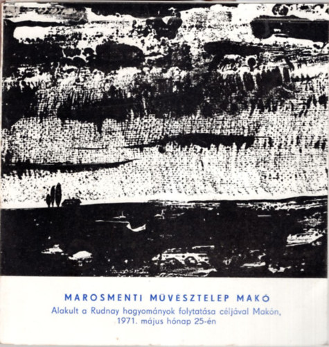 Marosmenti Mvsztelep Mak, 1971. mjus 25.