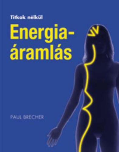 Paul Brecher - Energiaramls (Titkok nlkl)