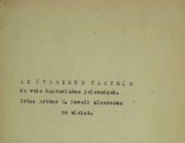 Arthur E. Powell - Az terikus testms s vele kapcsolatos jelensgek