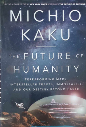 Michio Kaku - The Future of Humanity