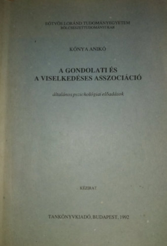Kónya Anikó - A gondolati és a viselkedéses asszociáció