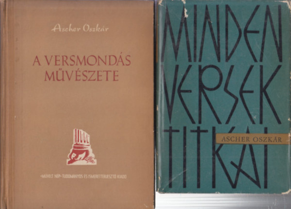 Ascher Oszkr - 2 db Ascher Oszkr m: A versmonds mvszete + Minden versek titkai