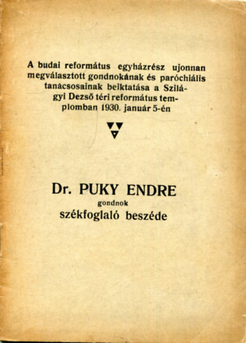 Dr. Puky Endre - A budai reform�tus egyh�zr�sz ujonnan megv�lasztott gondnok�nak �s par�chi�lis tan�csosainak beiktat�sa a Szil�gyi Dezs� t�ri reform�tus emplomban 1930. janu�r 5-�n
