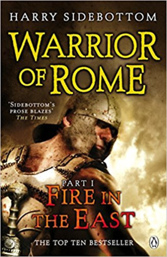 Harry Sidebottom - Warrior of Rome I. - Fire in The East
