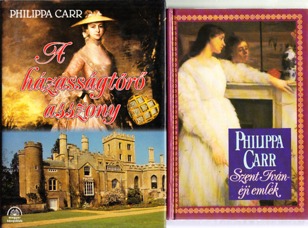 Philippa Carr - Szent Iv�n-�ji eml�k + A h�zass�gt�r� asszony