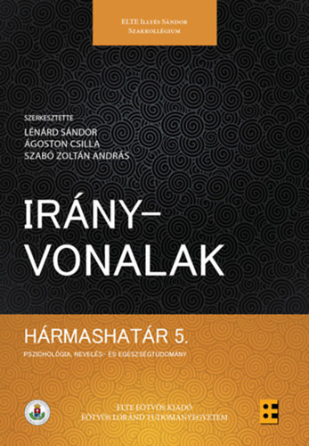 Ágoston Csilla, Szabó Zoltán András Lénárd Sándor - Irányvonalak Hármashatár 5.