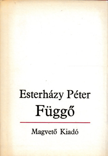 Esterhzy Pter - Fgg (SZERKESZT Lack Mihly)