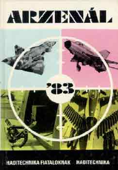 Szentesi Gy�rgy  (szerk.) - Arzen�l '83