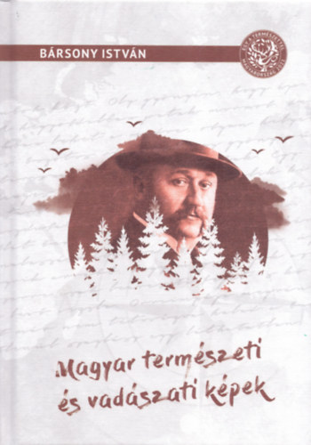 Bársony István - Magyar természeti és vadászati képek