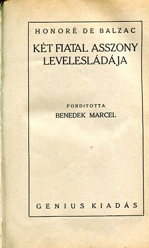 Honoré de Balzac - Két fiatal asszony levelesládája