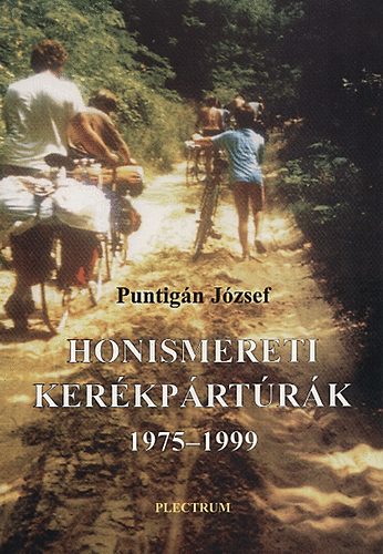 Puntig�n J�zsef - Honismereti ker�kp�rt�r�k 1975-1999