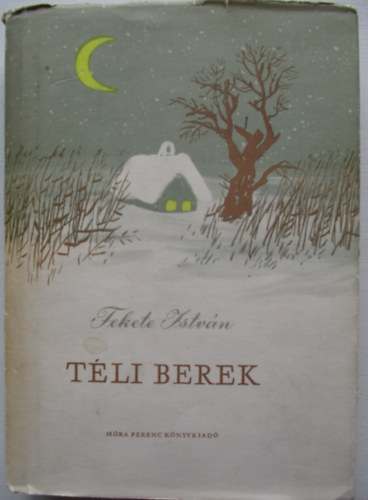 Fekete Istvn - Tli berek