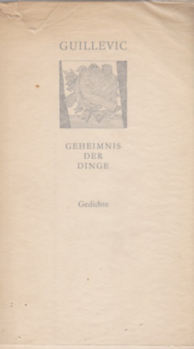 Guillevic - Geheimnis der Dinge