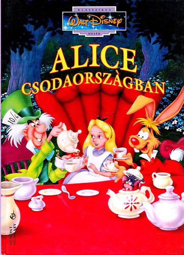 Walt Disney - Alice csodaorszgban
