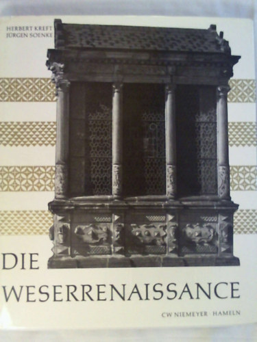 Jrgen Soenke Herbert Kreft - Die Weserrenaissance