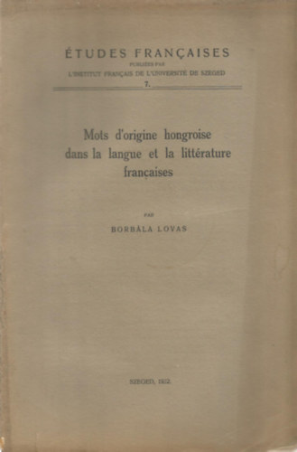 Borbla Lovas - Mots d'origine hongroise dans la langue et la littrature franaises