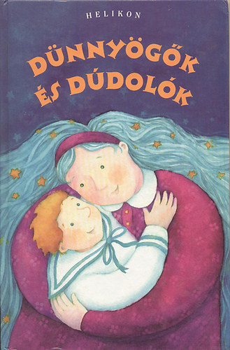 Gabnai Katalin (szerk.) - Dünnyögők és dúdolók