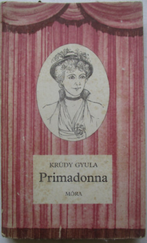 Kr�dy Gyula - Primadonna