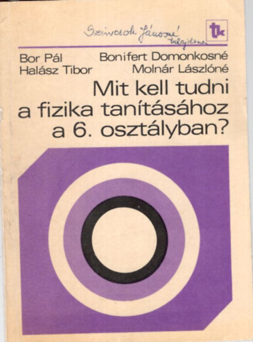 Bor Pl, Halsz Tibor Bonifert Domonkosn - Mit kell tudni a fizika tantshoz a 6. osztlyban?