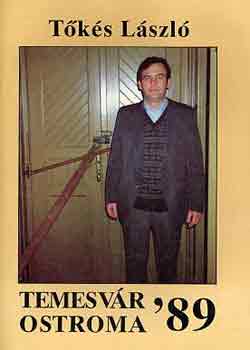 T�k�s L�szl� - Temesv�r ostroma '89