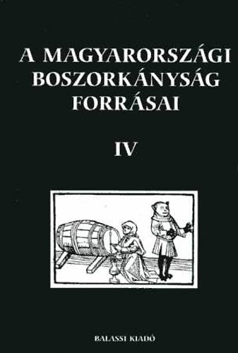 T�th G. P�ter - A magyarorsz�gi boszork�nys�g forr�sai IV.