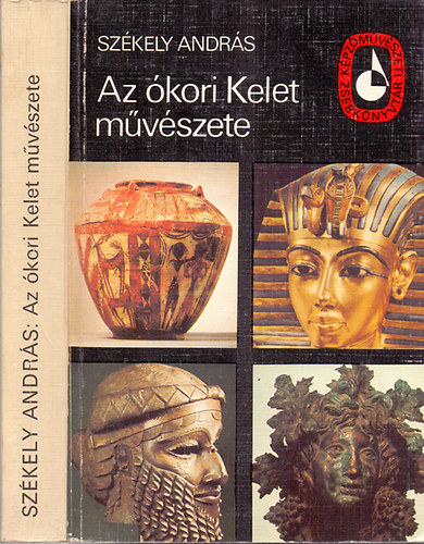 Sz�kely Andr�s - Az �kori Kelet m�v�szete