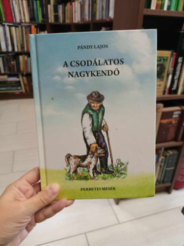 P�ndy Lajos - A csod�latos nagykend�