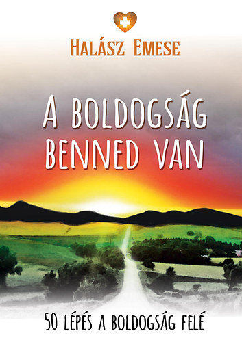 Halsz Emese - A boldogsg benned van