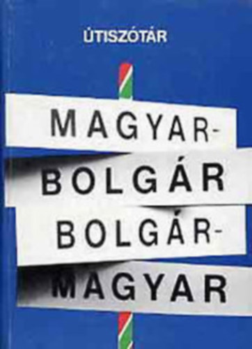 Magyar-Bolg�r/Bolg�r-magyar �tisz�t�r