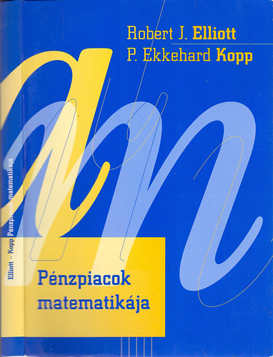Robert J.-Kopp, P. Ek Elliot - Pnzpiacok matematikja