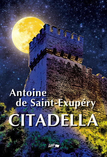 Antoine de Saint-Exupry - Citadella